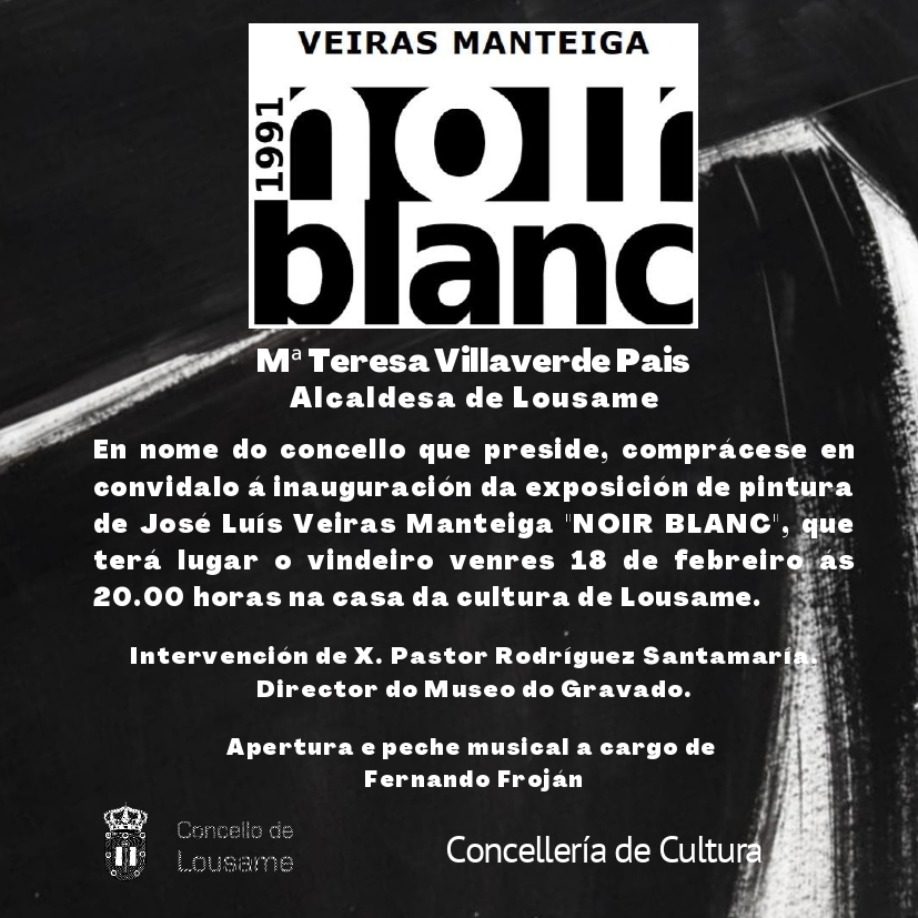A Casa da Cultura de Lousame acollerá “Noir Blanc”,  unha exposición de 27 obras creadas hai tres décadas polo pintor Veiras Manteiga
